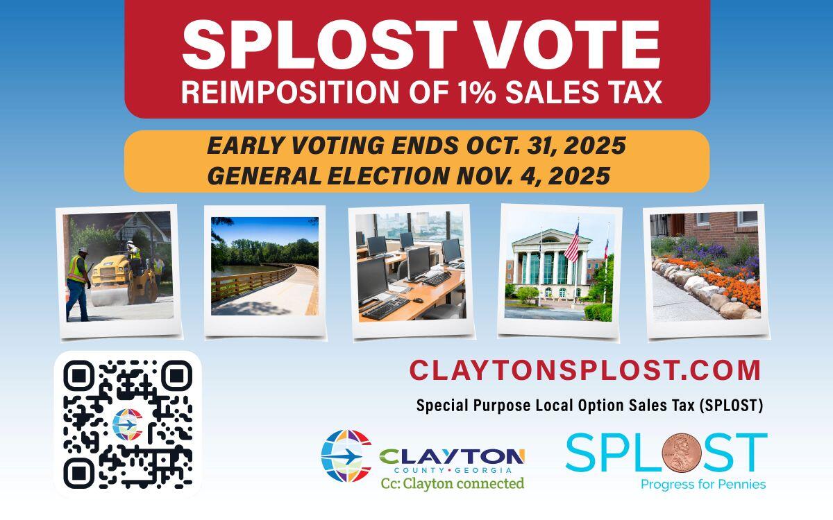 SPLOST Vote Reimposition of 1% Sales Tax. Erly Voting Ends Oct.31, 2025. Election Day is Nov. 4, 2025.